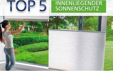 Rollo Riepers TOP 5 der innenliegenden Sonnenschutz-Produkte